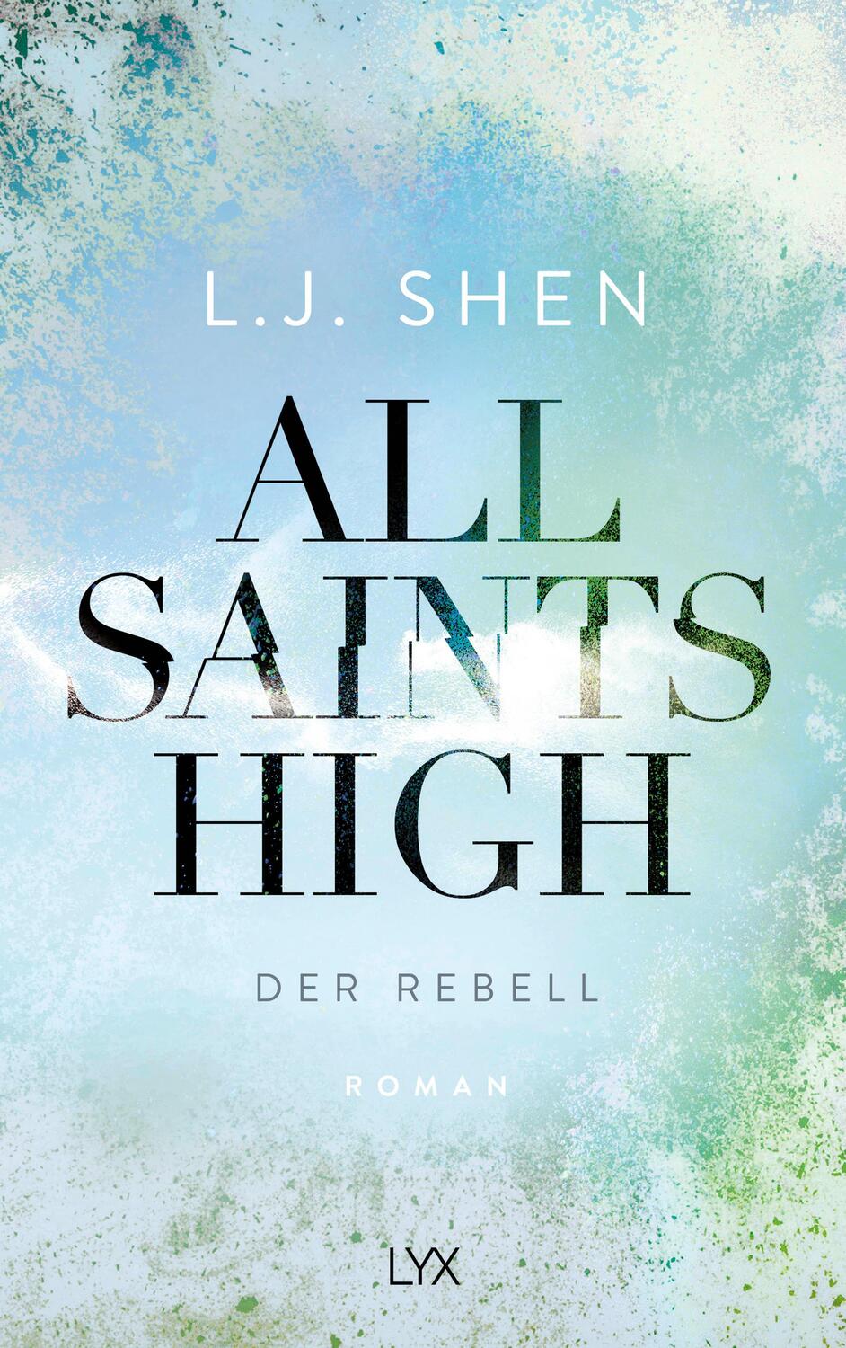 Cover: 9783736311954 | All Saints High - Der Rebell | L. J. Shen | Taschenbuch | 464 S. | LYX