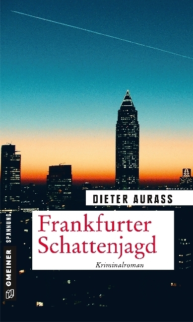 Cover: 9783839222119 | Frankfurter Schattenjagd | Kriminalroman | Dieter Aurass | Taschenbuch