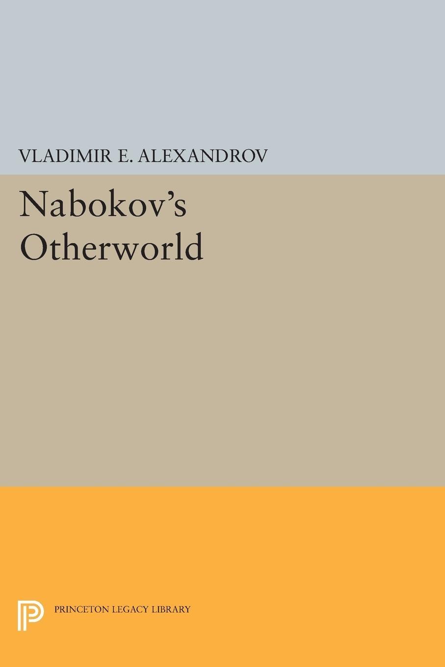 Cover: 9780691602424 | Nabokov's Otherworld | Vladimir E. Alexandrov | Taschenbuch | Englisch