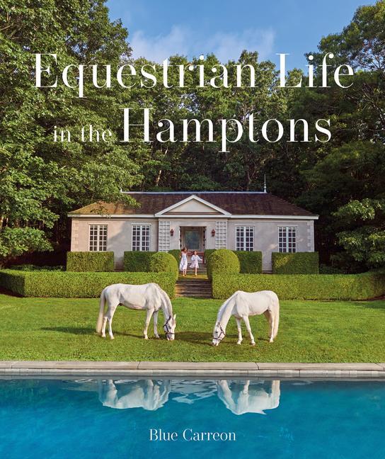 Cover: 9781864709452 | Equestrian Life in the Hamptons | In the Hamptons | Blue Carreon