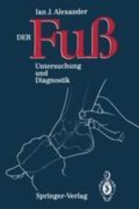 Cover: 9783540538202 | Der Fuss | Untersuchung und Diagnostik | Ian J. Alexander | Buch