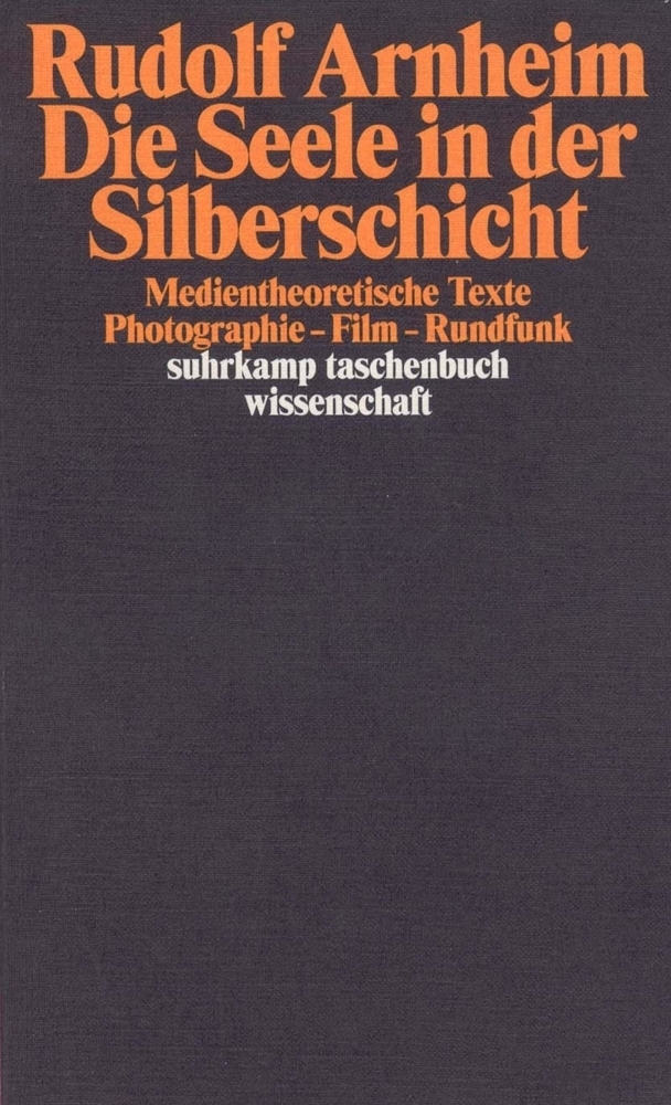 Cover: 9783518292549 | Die Seele in der Silberschicht | Rudolf Arnheim | Taschenbuch