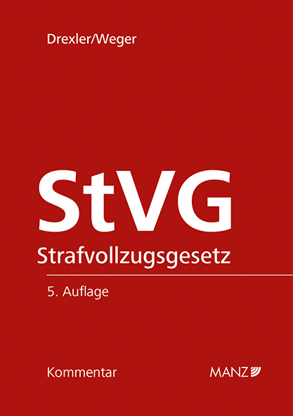 Cover: 9783214136802 | Strafvollzugsgesetz StVG | Karl Drexler (u. a.) | Buch | Leinen | 2022