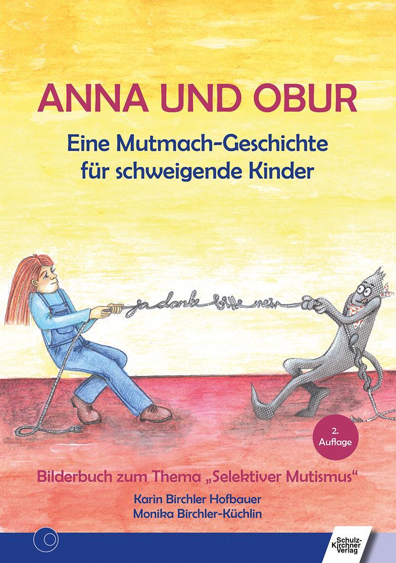 Cover: 9783824812684 | Anna und Obur | Eine Mutmach-Geschichte für schweigende Kinder | Buch
