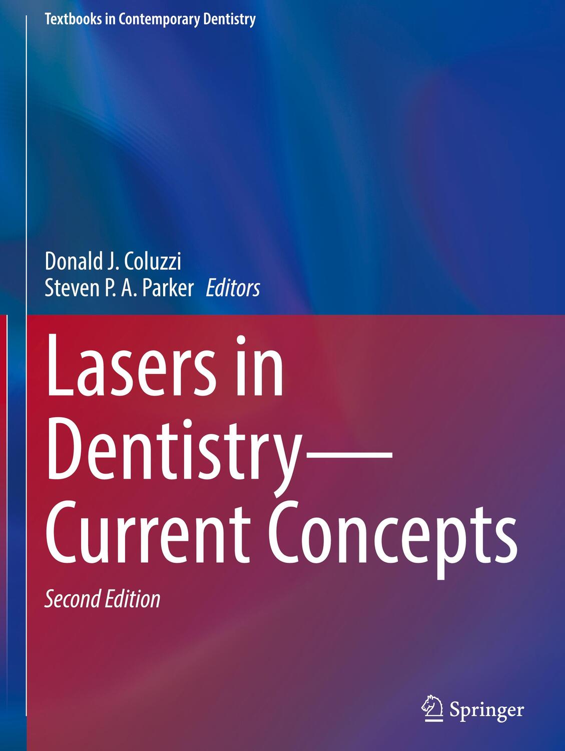 Cover: 9783031433375 | Lasers in Dentistry¿Current Concepts | Steven P. A. Parker (u. a.)