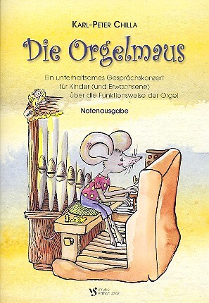 Cover: 9990000236251 | Die Orgelmaus Notenausgabe ein unterhaltsames Gesprächskonzert für...