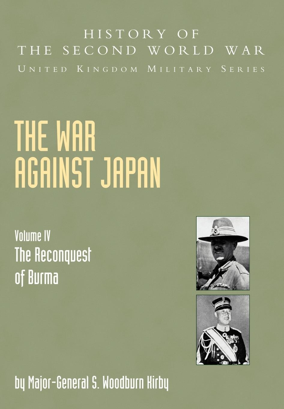 Cover: 9781845740634 | The War Against Japan | S. Woodburn Kirby | Taschenbuch | Paperback