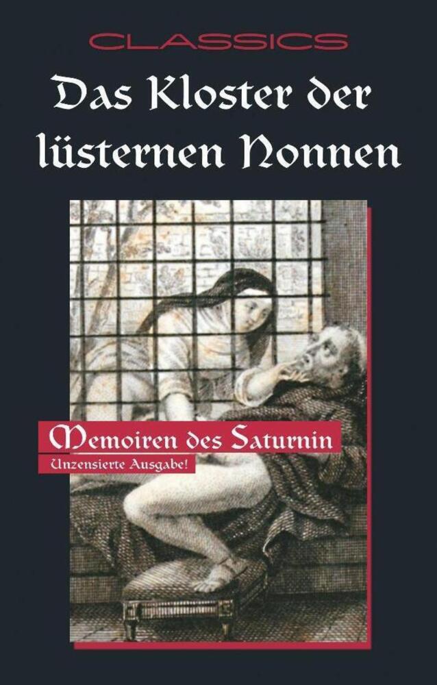 Cover: 9783798608474 | Kloster der lüsternen Nonnen | Memoiren des Saturnin | Saturnin | Buch