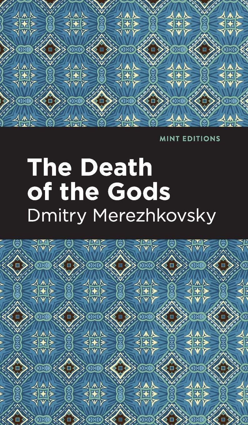 Cover: 9781513136721 | The Death of the Gods | Dmitry Merezhkovsky | Buch | Mint Editions