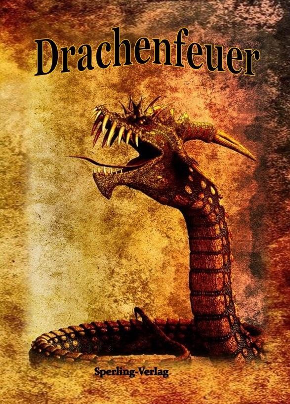 Cover: 9783942104869 | Drachenfeuer | Fantasy und Märchen | Jana Sandrine (u. a.) | Buch