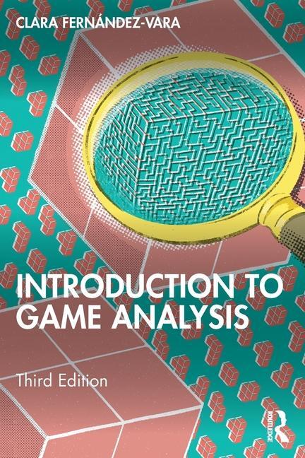 Cover: 9781032318349 | Introduction to Game Analysis | Clara Fernandez-Vara | Taschenbuch