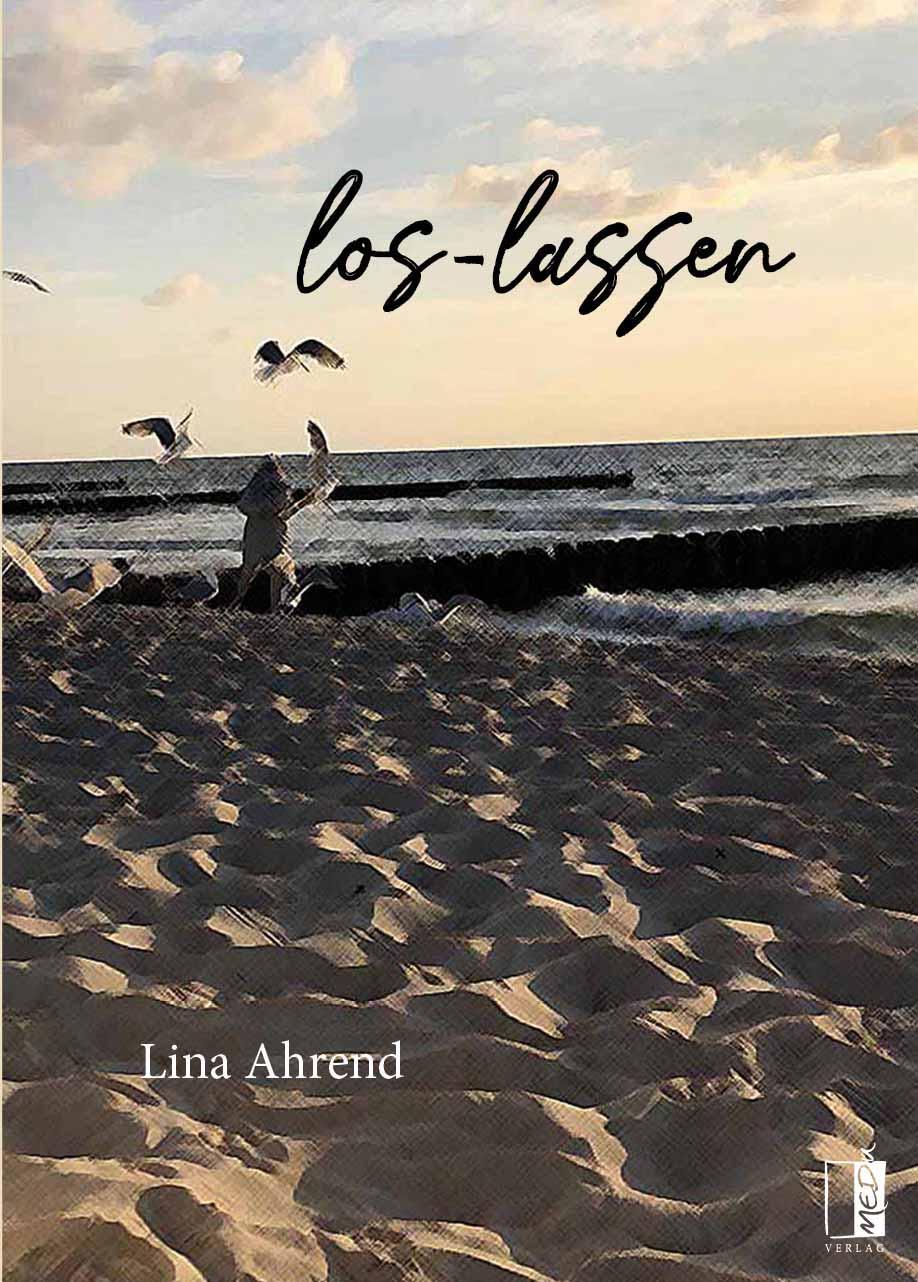 Cover: 9783963521232 | los-lassen | Lina Ahrend | Buch | 264 S. | Deutsch | 2024