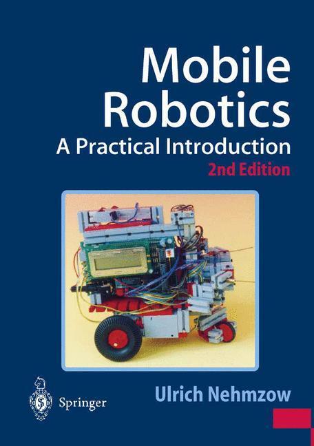 Cover: 9781852337261 | Mobile Robotics | A Practical Introduction | Ulrich Nehmzow | Buch