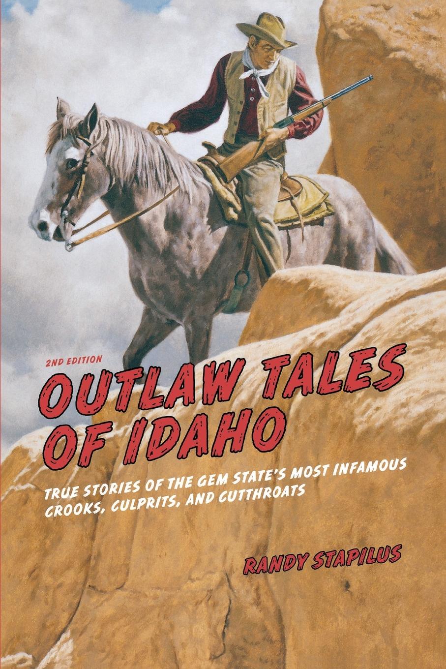 Cover: 9780762772360 | Outlaw Tales of Idaho | Randy Stapilus | Taschenbuch | Outlaw Tales