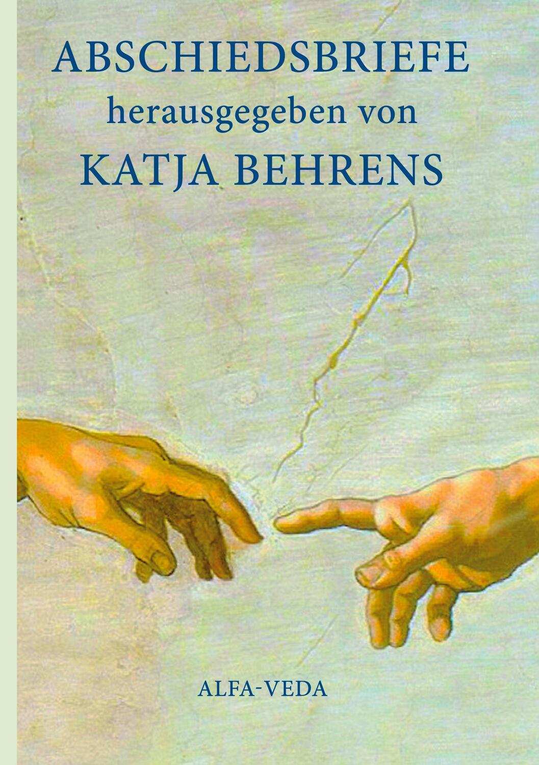 Cover: 9783945004814 | Abschiedsbriefe | herausgegeben von Katja Behrens | Katja Behrens