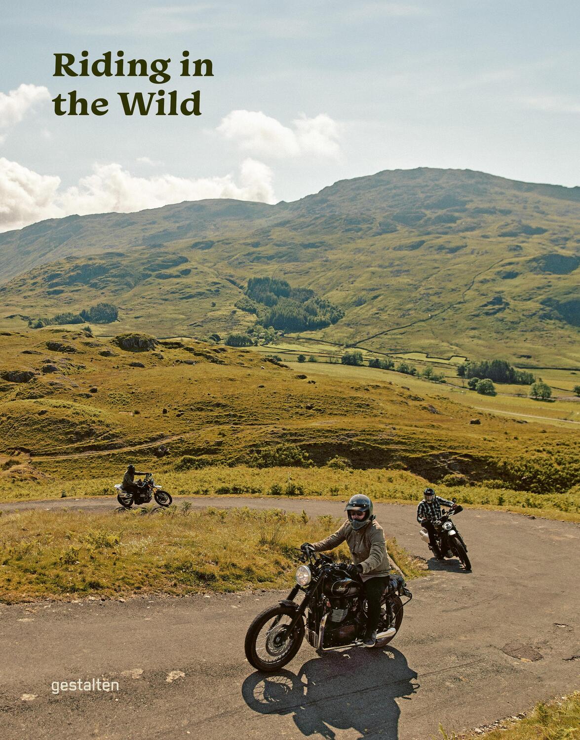 Cover: 9783967041279 | Riding In The Wild | Motorcycle Adventures off and on the Roads | Buch