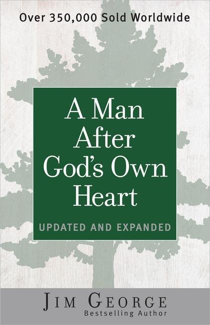 Cover: 9780736959698 | A Man After God's Own Heart | Updated and Expanded | Jim George | Buch