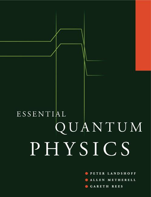 Cover: 9780521629935 | Essential Quantum Physics | Peter Landshoff (u. a.) | Taschenbuch