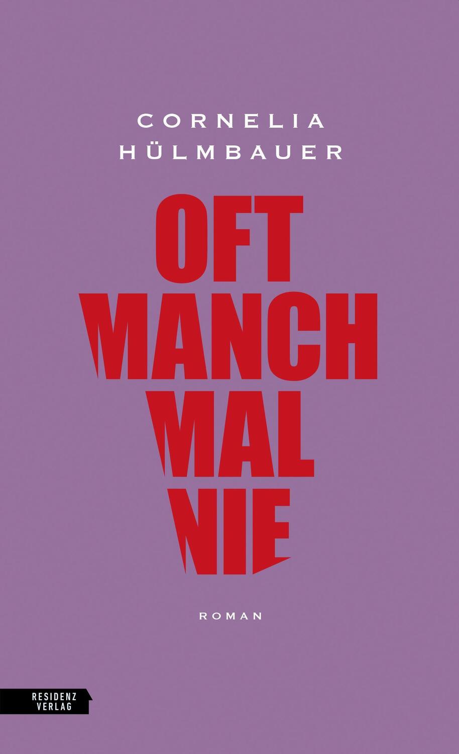 Cover: 9783701717705 | oft manchmal nie | Cornelia Hülmbauer | Buch | Deutsch | 2023