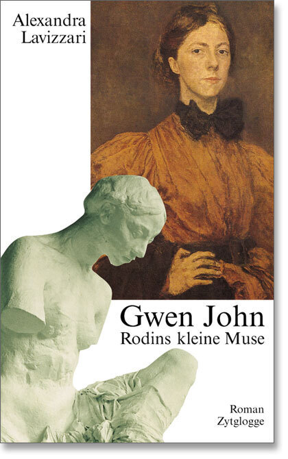 Cover: 9783729606203 | Gwen John, Rodins kleine Muse | Roman | Alexandra Lavizzari | Deutsch