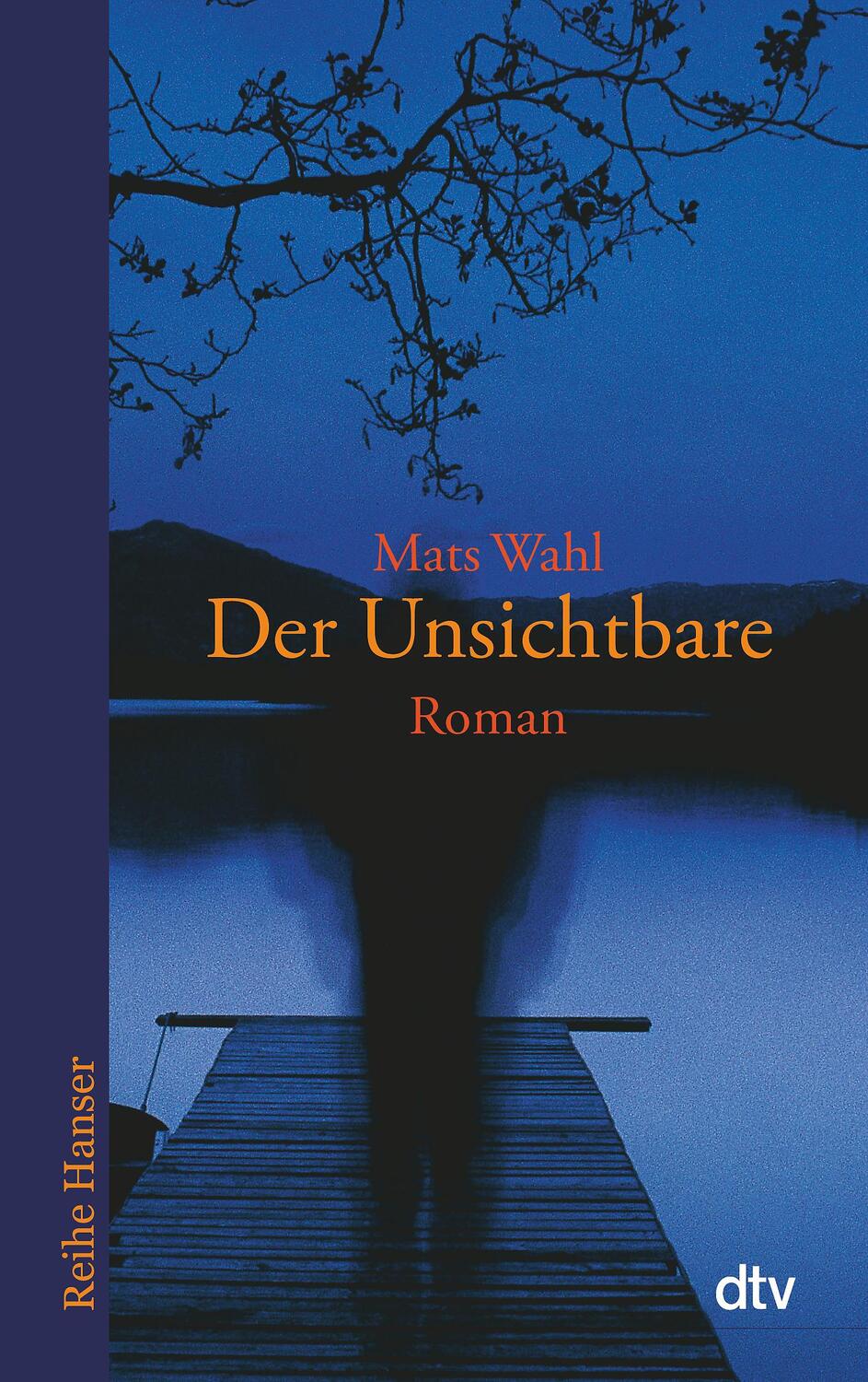 Cover: 9783423621649 | Der Unsichtbare | Mats Wahl | Taschenbuch | Deutsch | 2003