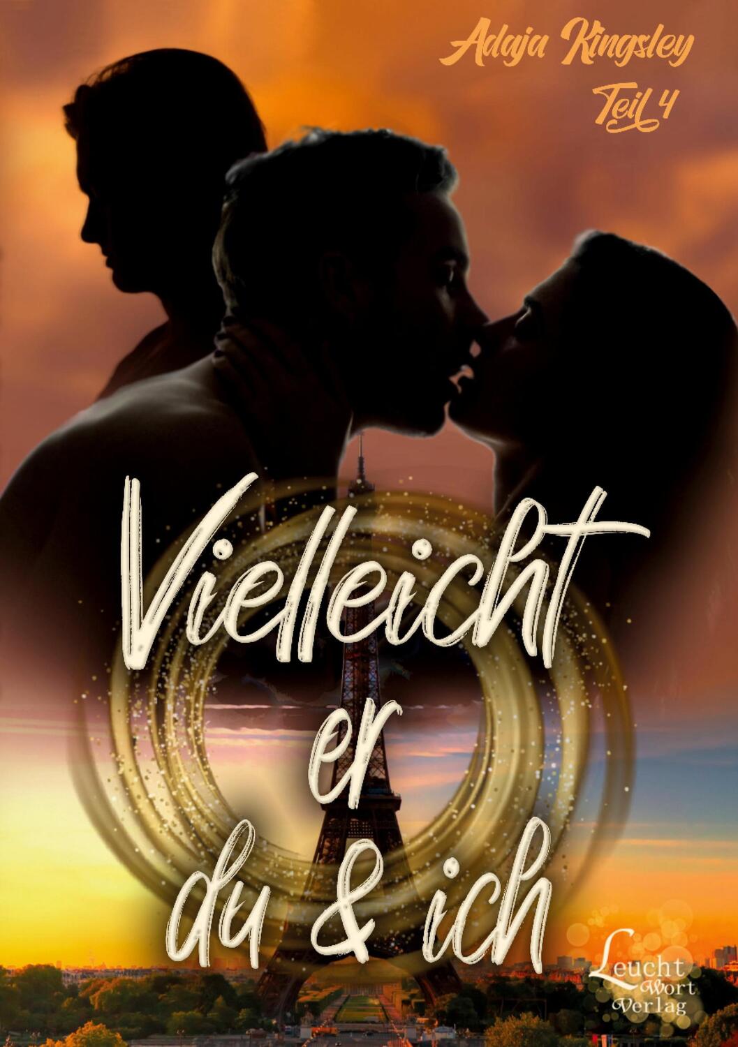 Cover: 9783754661185 | Vielleicht er, du & ich | Adaja Kingsley | Taschenbuch | Paperback