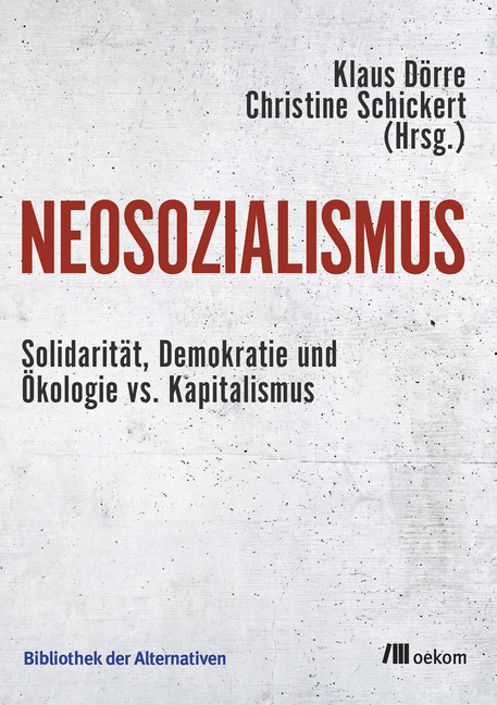 Cover: 9783962381196 | Neosozialismus | Solidarität, Demokratie und Ökologie vs. Kapitalismus