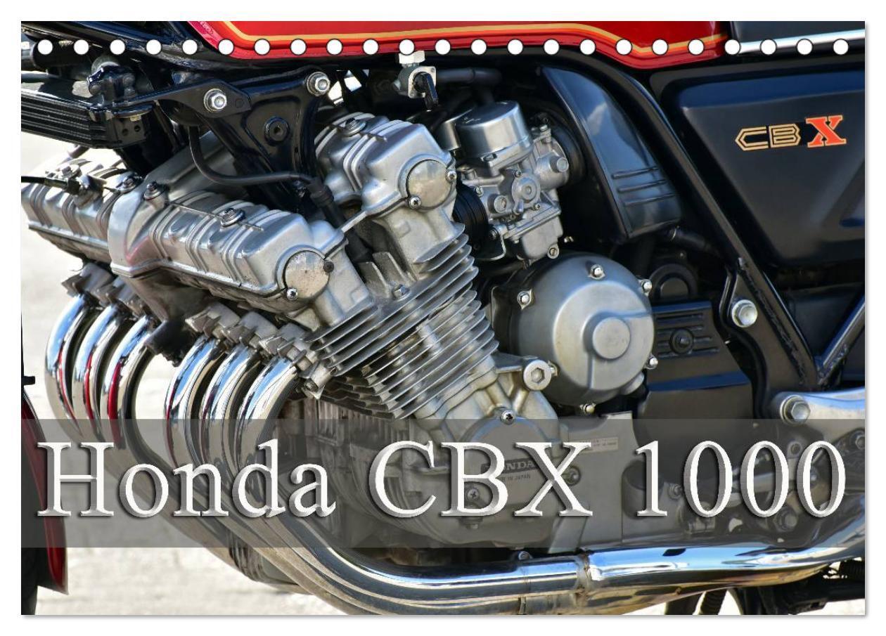 Cover: 9783675699304 | Honda CBX 1000 (Tischkalender 2024 DIN A5 quer), CALVENDO...
