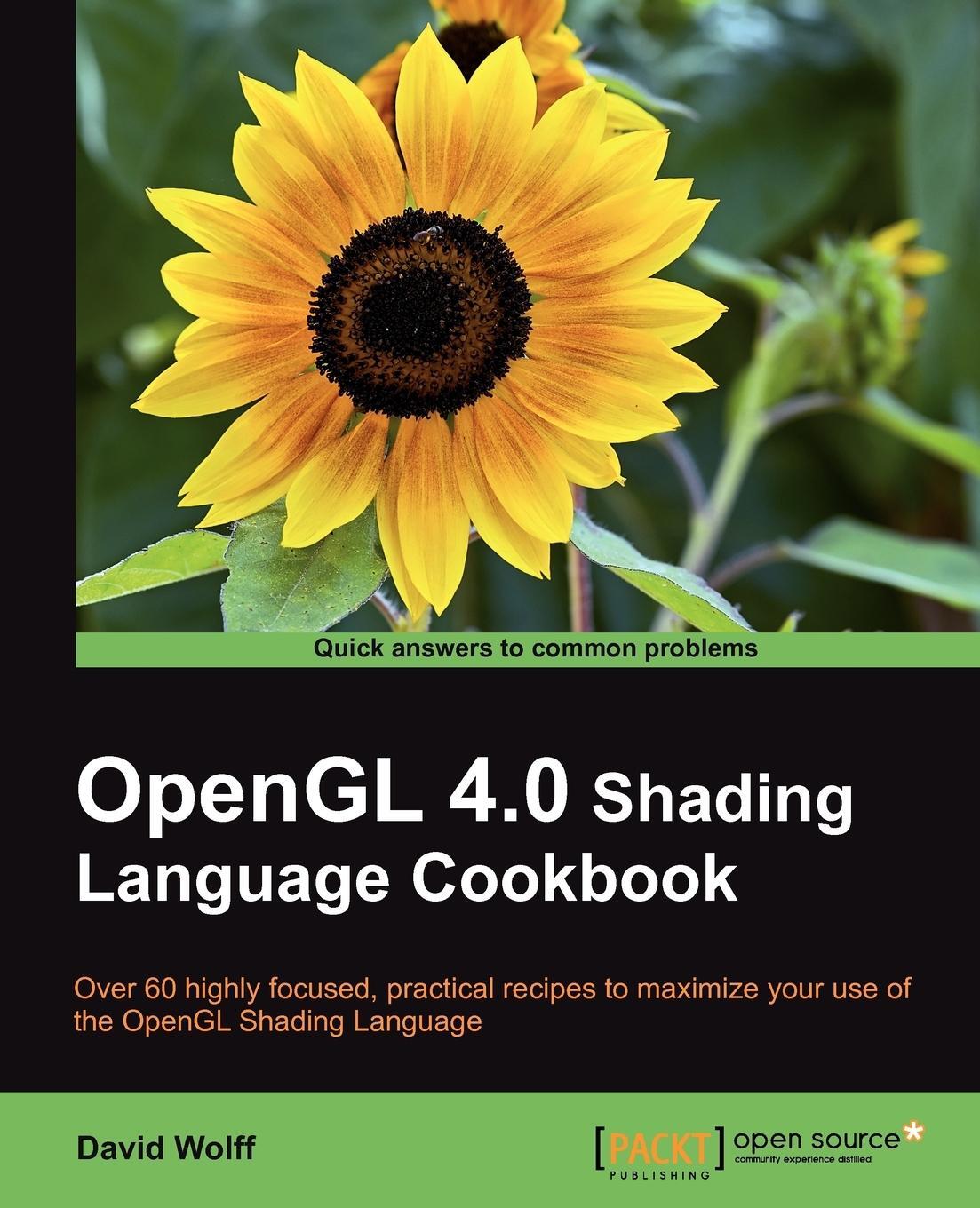 Cover: 9781849514767 | OpenGL 4.0 Shading Language Cookbook | David Wolff | Taschenbuch