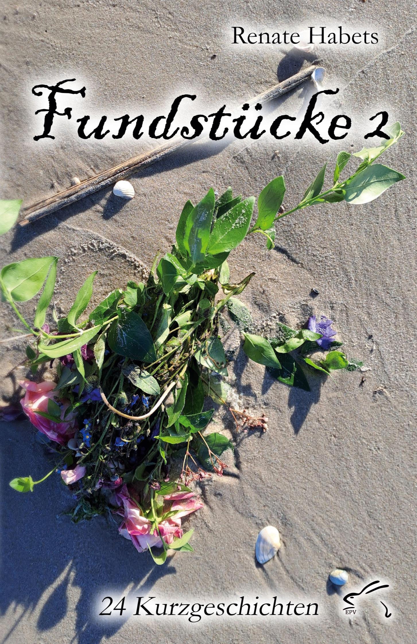 Cover: 9783961741557 | Fundstücke 2 | 24 Kurzgeschichten | Renate Habets | Taschenbuch | 2024