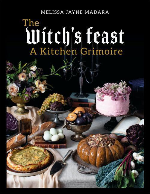 Cover: 9781848994034 | The Witch's Feast | A Kitchen Grimoire | Melissa Madara | Buch | 2021