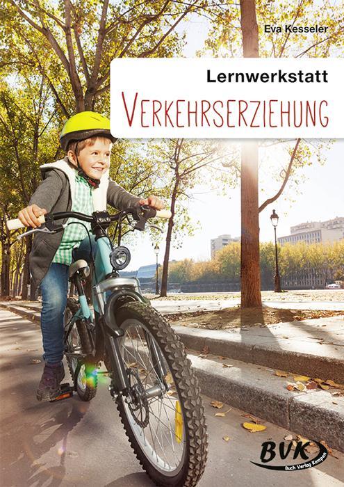 Cover: 9783932519048 | Lernwerkstatt Verkehrserziehung | Eva Kesseler | Broschüre | Deutsch