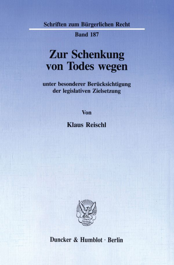 Cover: 9783428088515 | Zur Schenkung von Todes wegen | Klaus Reischl | Taschenbuch | 327 S.