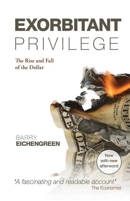 Cover: 9780199642472 | Exorbitant Privilege: The Rise and Fall of the Dollar. Barry...