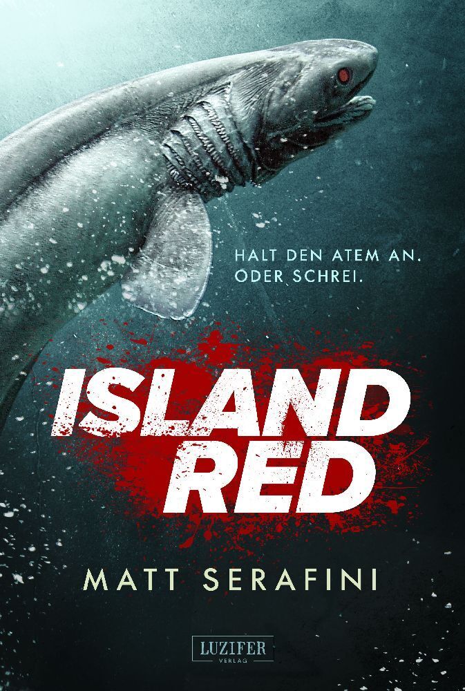Cover: 9783958353701 | ISLAND RED | Halt den Atem an. Oder schrei.. Horrorthriller | Serafini