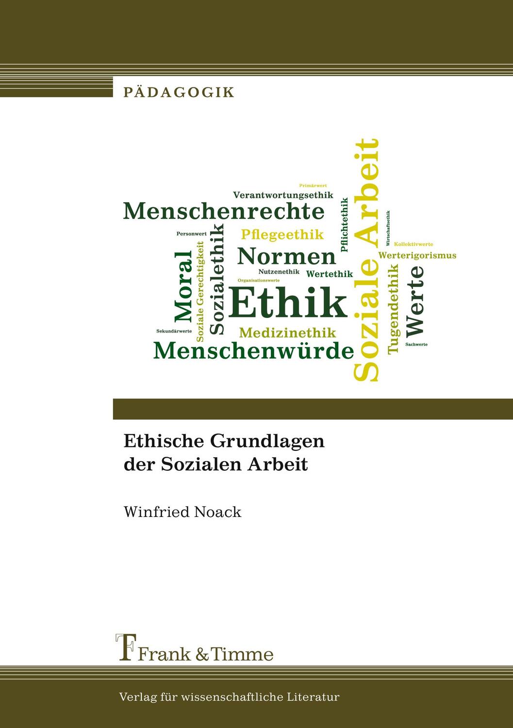 Cover: 9783732902095 | Ethische Grundlagen der Sozialen Arbeit | Winfried Noack | Taschenbuch