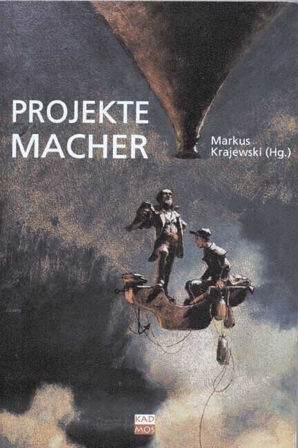 Cover: 9783931659561 | Projektemacher | Markus Krajewski | Taschenbuch | 272 S. | Deutsch