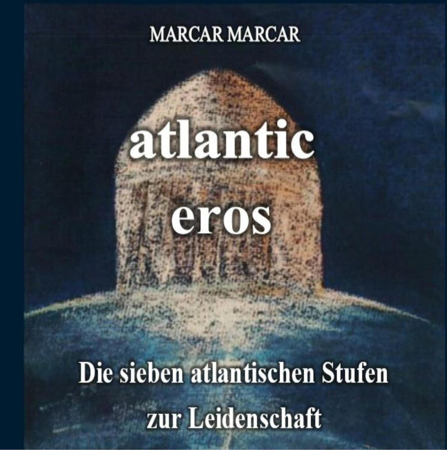 Cover: 9783740749118 | atlantic-eros | Die sieben atlantischen Stufen zur Leidenschaft | Buch