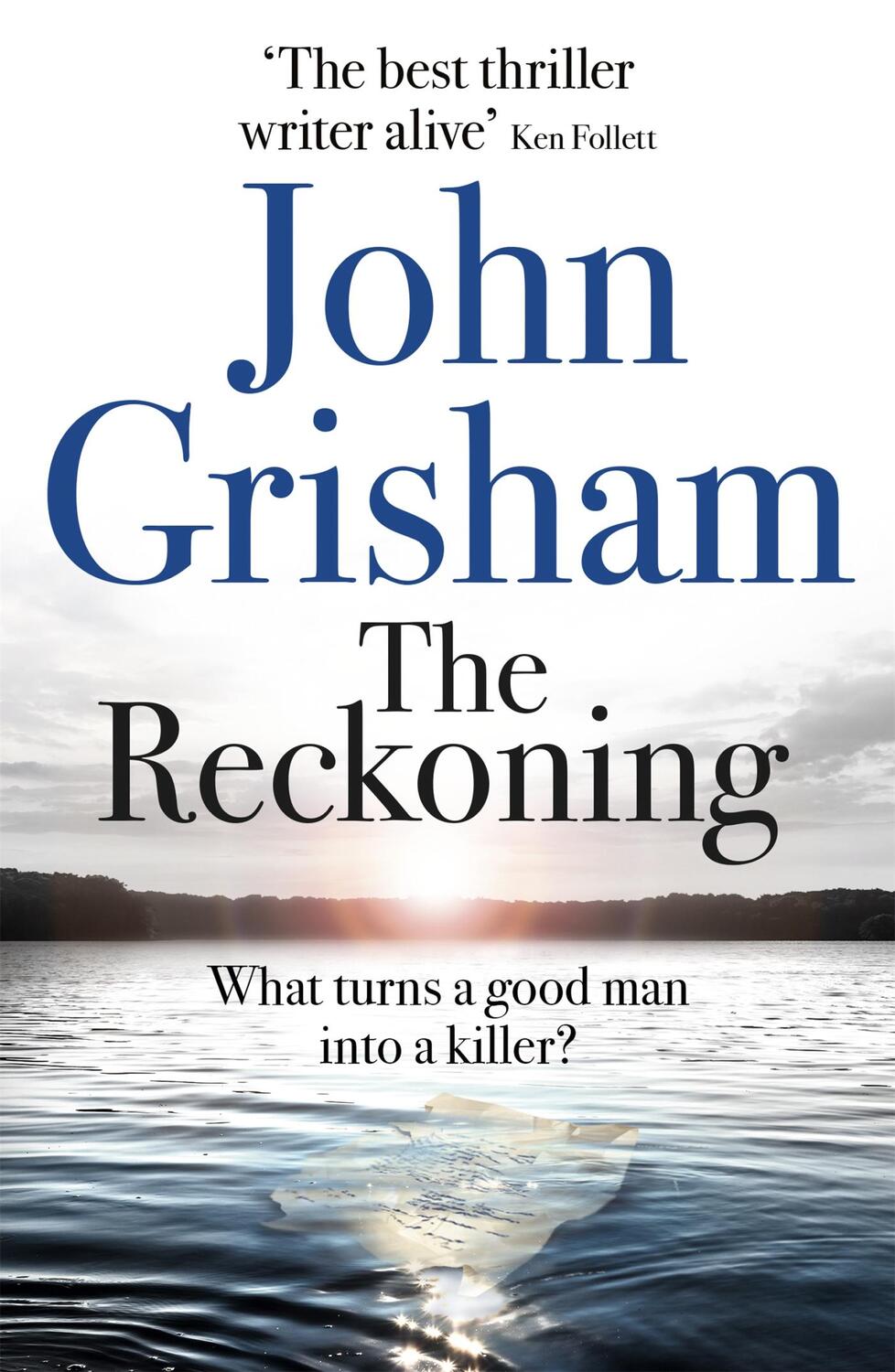 Cover: 9781473684423 | The Reckoning | The Sunday Times Number One Bestseller | John Grisham