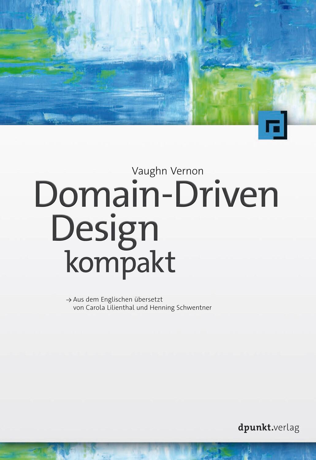 Cover: 9783864904394 | Domain-Driven Design kompakt | Vaughn Vernon | Taschenbuch | Deutsch