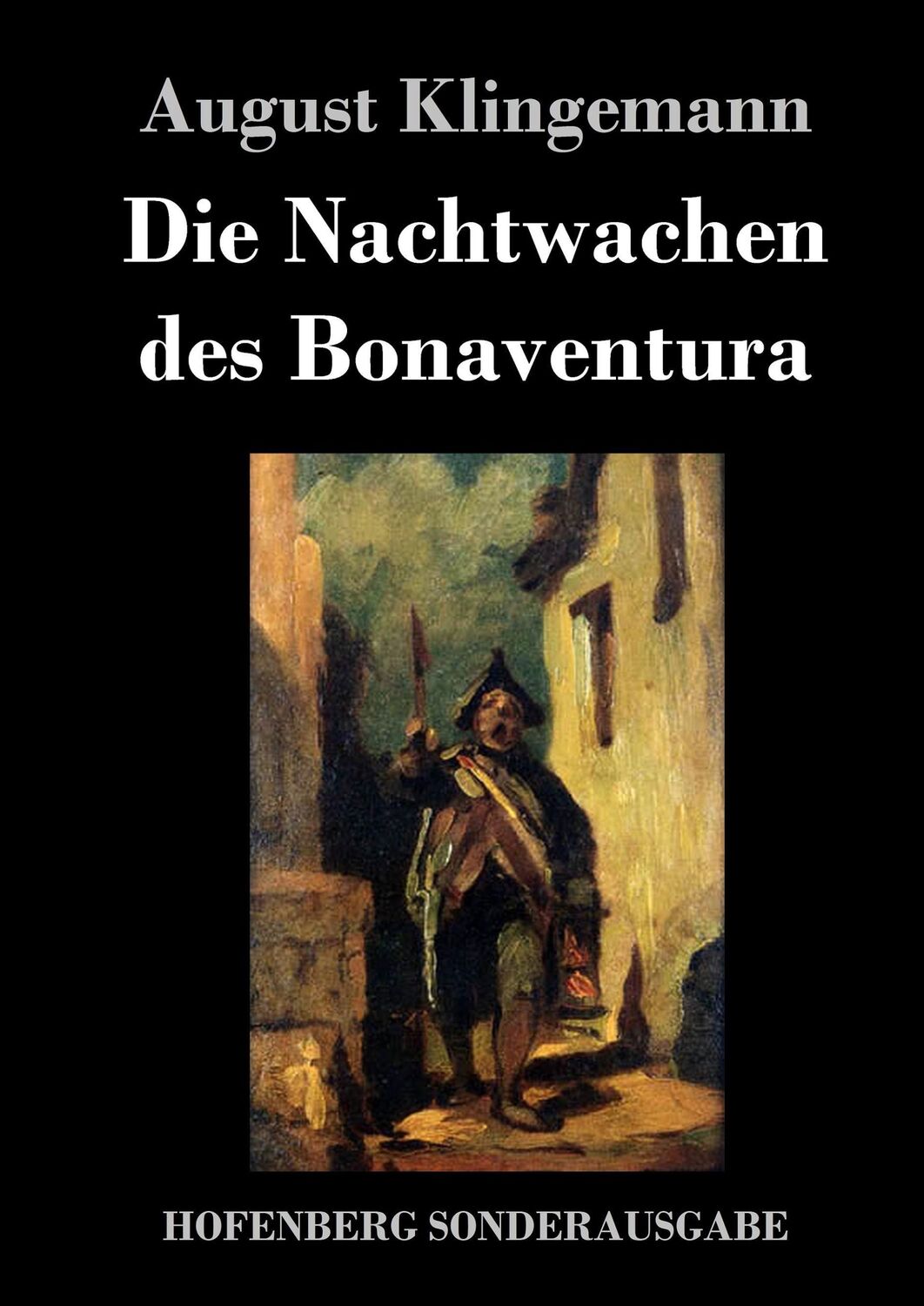 Cover: 9783743708617 | Die Nachtwachen des Bonaventura | August Klingemann | Buch | 112 S.