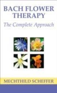 Cover: 9780007333745 | Scheffer, M: Bach Flower Therapy | The Complete Approach | Scheffer