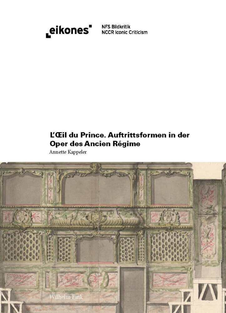Cover: 9783770561384 | L'Oeil du Prince. Auftrittsformen in der Oper des Ancien Régime | Buch