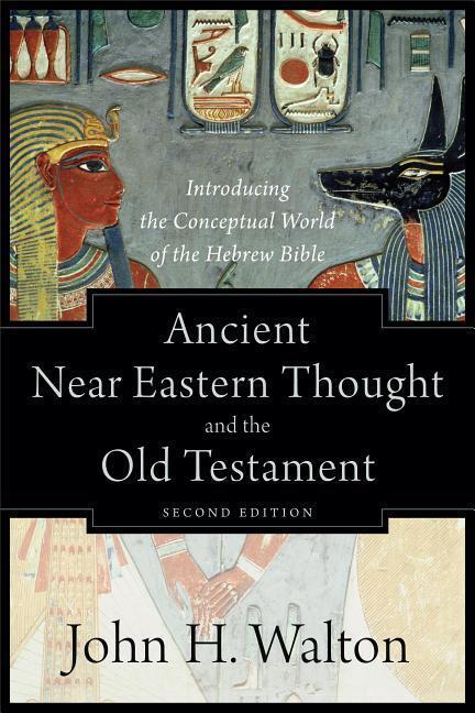 Cover: 9781540960214 | Ancient Near Eastern Thought and the Old Testament: Introducing the...