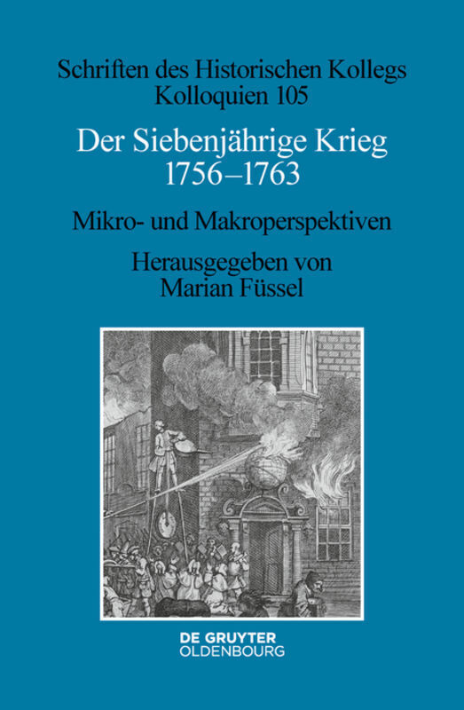 Cover: 9783110709643 | Der Siebenjährige Krieg 1756-1763 | Mikro- und Makroperspektiven