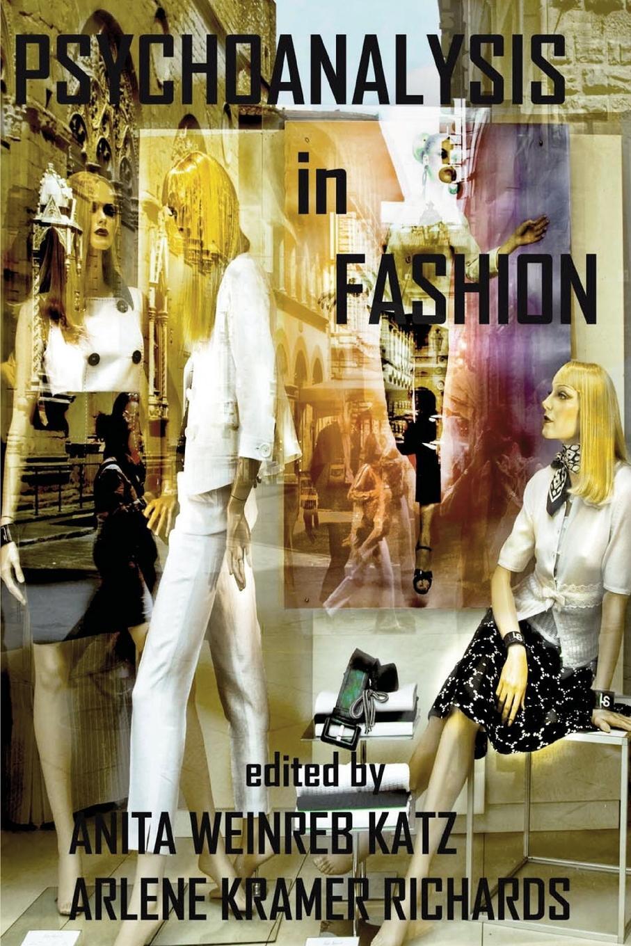 Cover: 9780998532363 | Psychoanalysis in Fashion | Anita Weinreb Katz (u. a.) | Taschenbuch