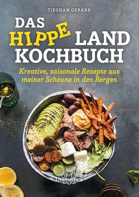Cover: 9783962571597 | Das hippe Landkochbuch | Tieghan Gerard | Buch | 408 S. | Deutsch