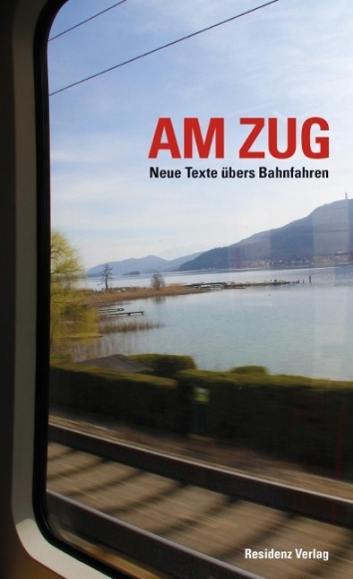 Cover: 9783701716388 | Am Zug | Neue Texte übers Bahnfahren | Brandstetter | Buch | 192 S.