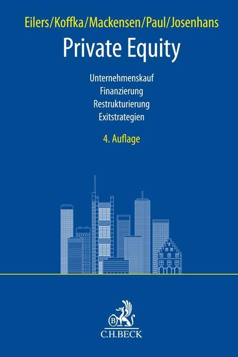 Cover: 9783406783067 | Private Equity | Stephan Eilers (u. a.) | Buch | XXV | Deutsch | 2022