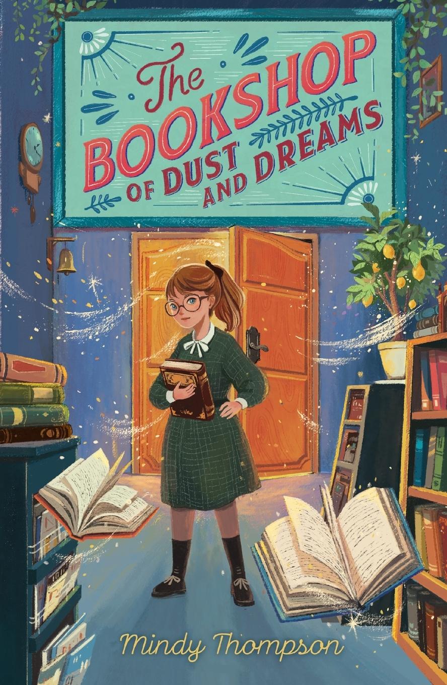 Cover: 9780593110393 | The Bookshop of Dust and Dreams | Mindy Thompson | Taschenbuch | 2022